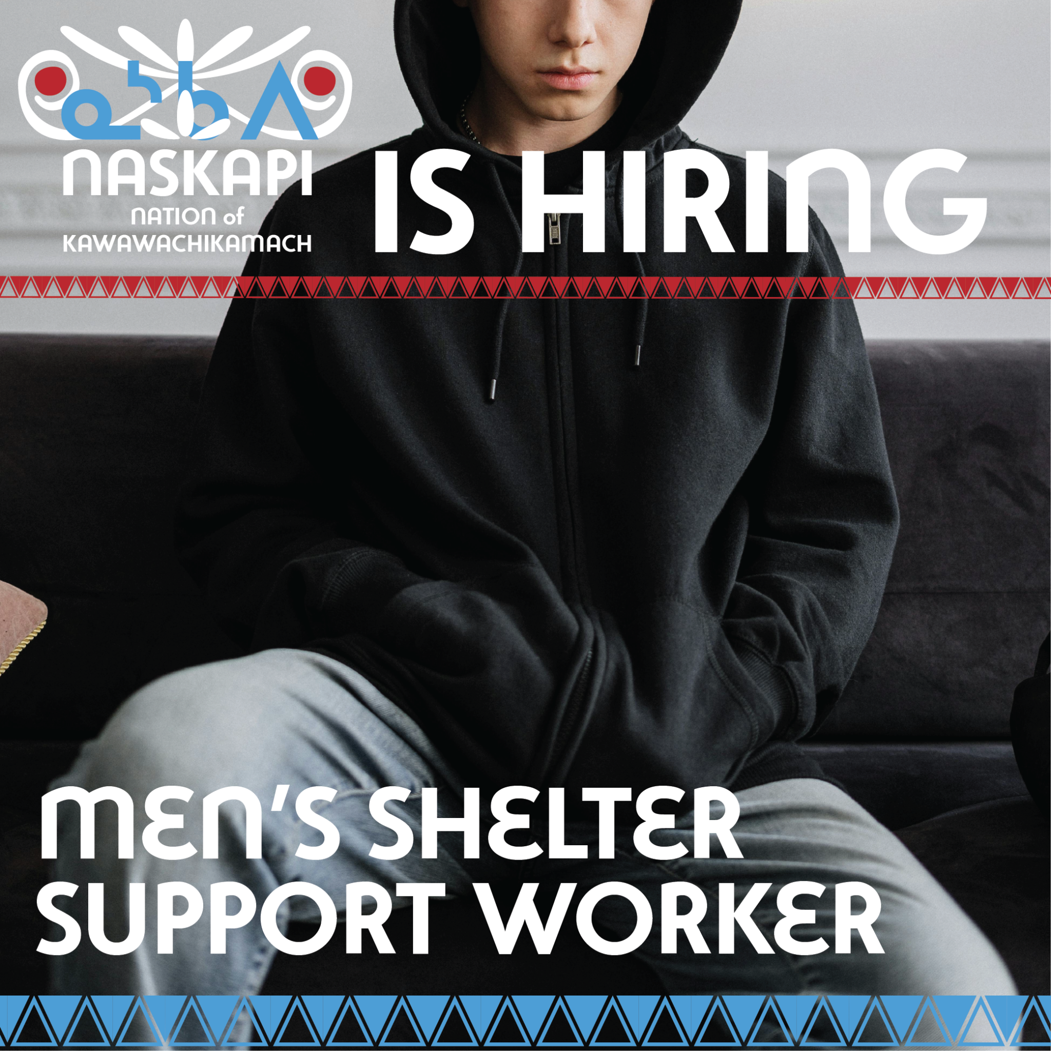 We’re Hiring! We need a Men’s Shelter Support Worker Naskapi Nation