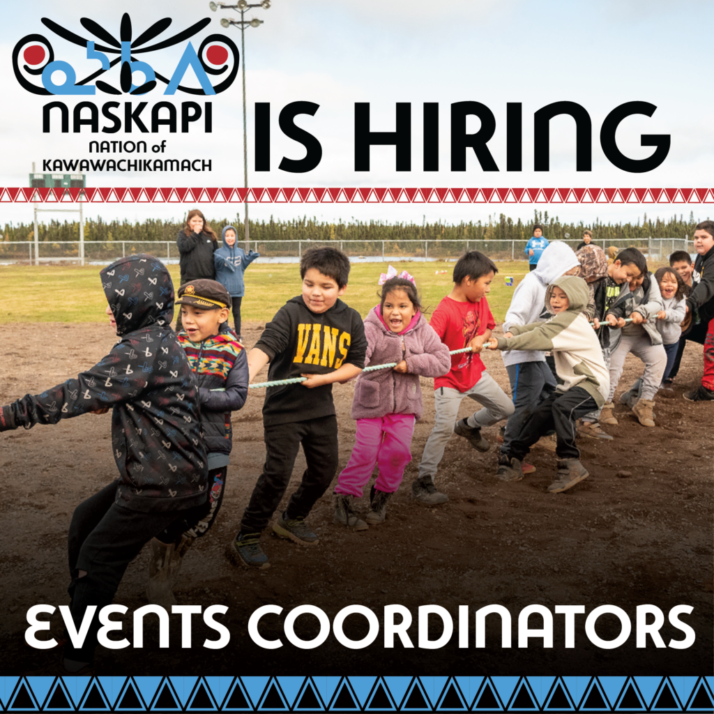 This image advertises a job opening for Events Coordinators with the Naskapi Nation of Kawawachikamach. The background shows children enthusiastically playing tug-of-war, highlighting the community spirit and the importance of organized activities. The decorative patterns along the border reflect Naskapi cultural elements, reinforcing a connection to heritage. This position seeks individuals passionate about planning events that foster engagement and unity within the community.